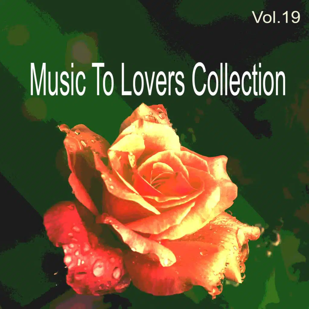 Music to Lovers Collection, Vol. 19