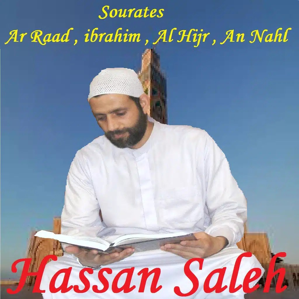 Sourates Ar Raad , ibrahim , Al Hijr , An Nahl (Quran)