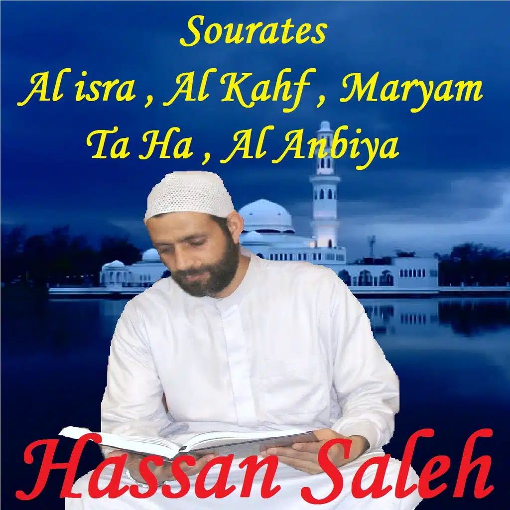 Sourates Al isra , Al Kahf , Maryam , Ta Ha , Al Anbiya (Quran)