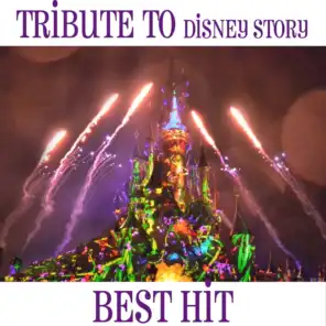 Tribute to Disney Story (Best Hit)