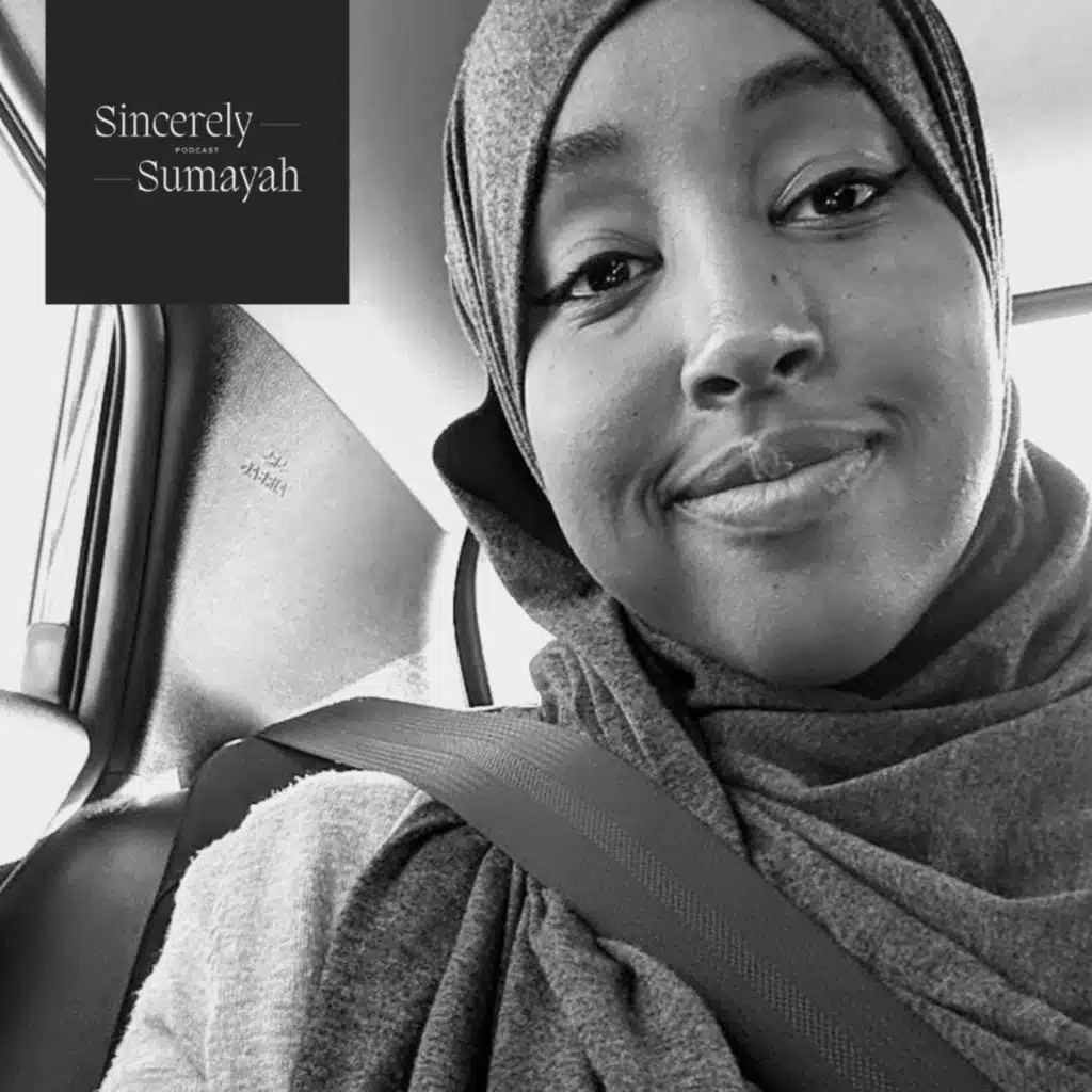 Sincerely, Sumayah // [Episode 14] Acceptance: A Safe Haven in Hardship