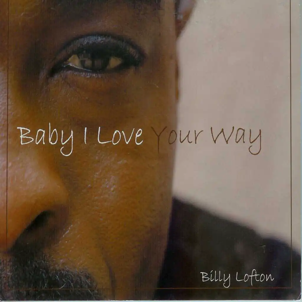 Baby I Love Your Way