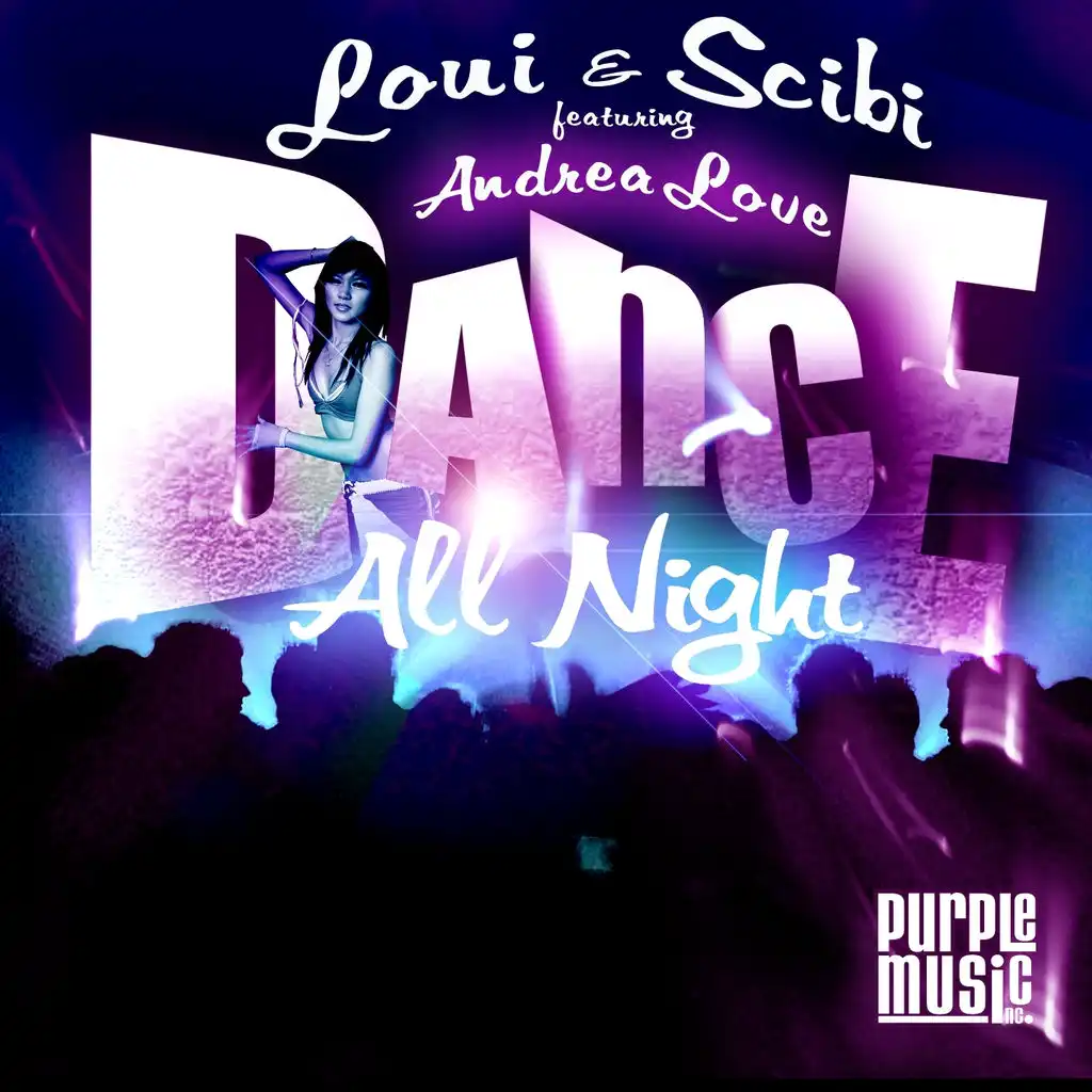 Dance All Night (Original Mix) [ft. Andrea Love]