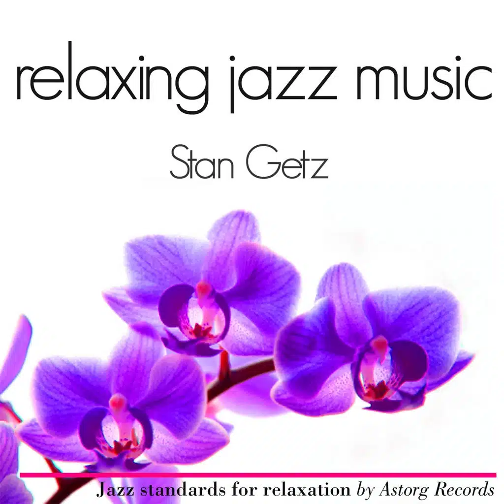 Stan Getz Relaxing Jazz Music