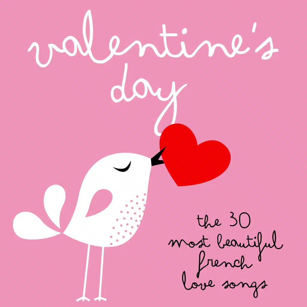 Valentine's day : The 30 Most Beautiful Love Songs