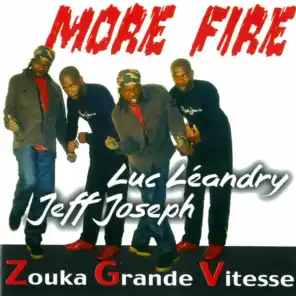 More Fire / Zouka grande vitesse
