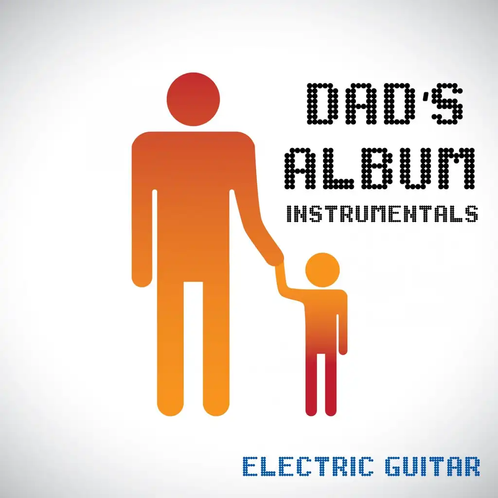 Dad's Album - Instrumental - Electric Guitar