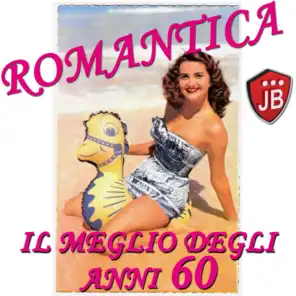 Romantica (Il meglio degli anni 60)