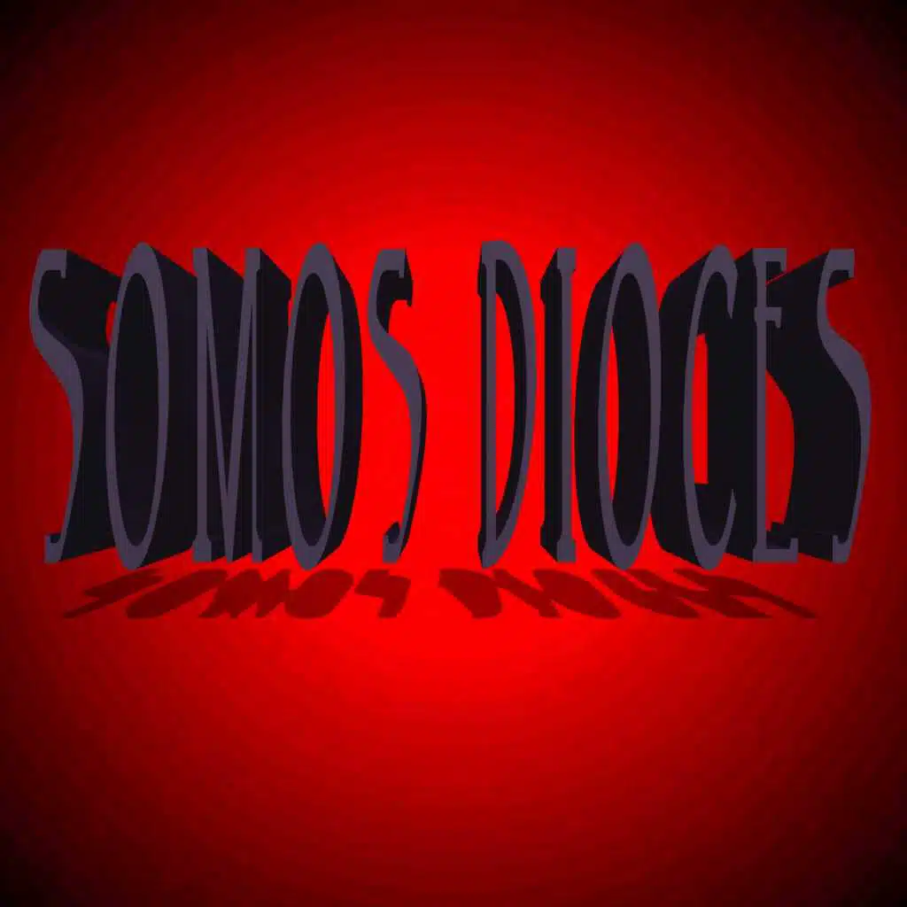 SOMOS DIOCES