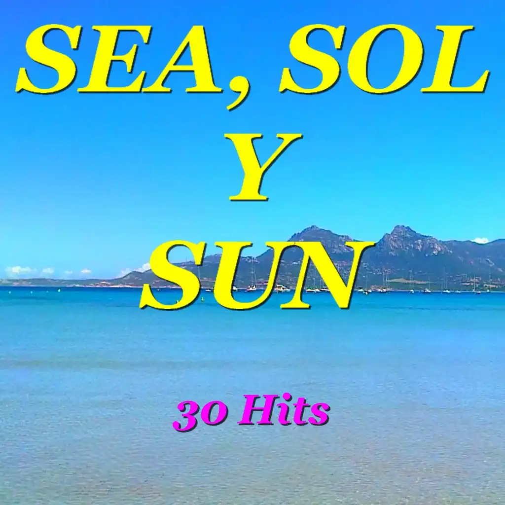 Sea, Sol y Sun (30 hits)