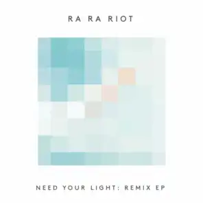 Need Your Light: Remix - EP