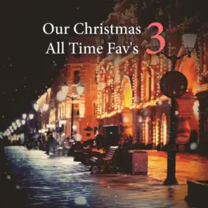 Our Christmas All Time Fav's, Vol. 3