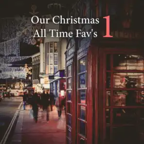 Our Christmas All Time Fav's, Vol. 1