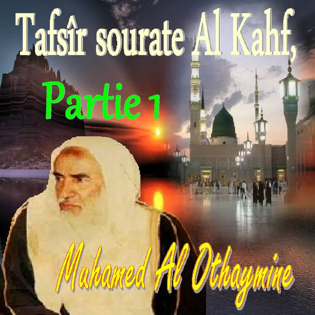Tafsîr sourate Al Kahf, Partie 1, Pt.3