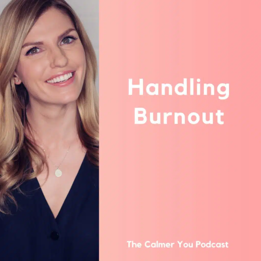 Ep 180. Handling Burnout