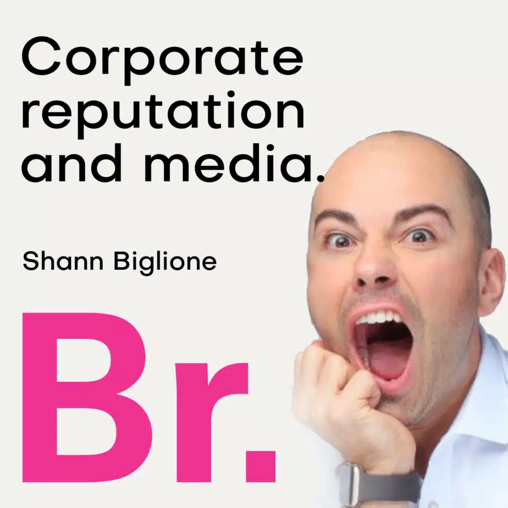 Shann Biglione - Corporate reputation and media