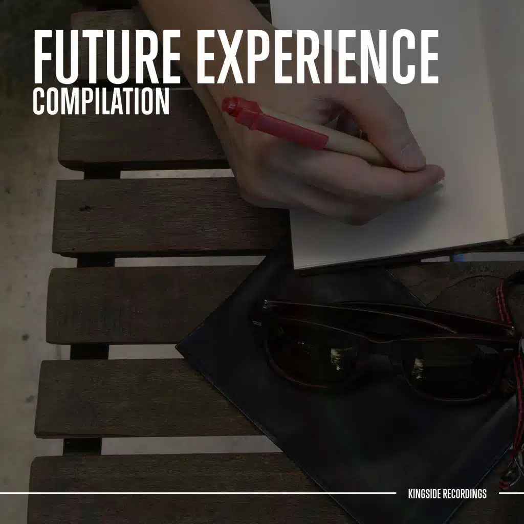 Future Experience (Compilation)