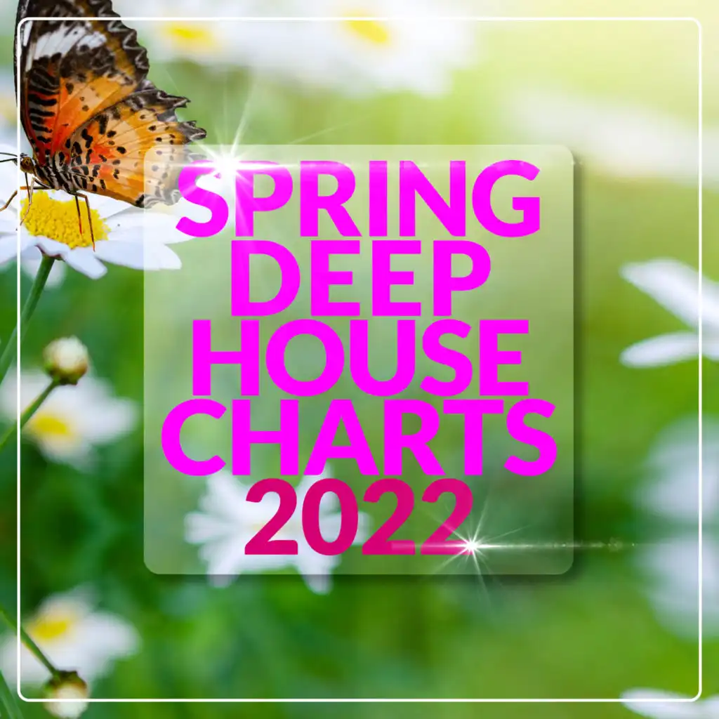 Spring Deep House Charts 2022
