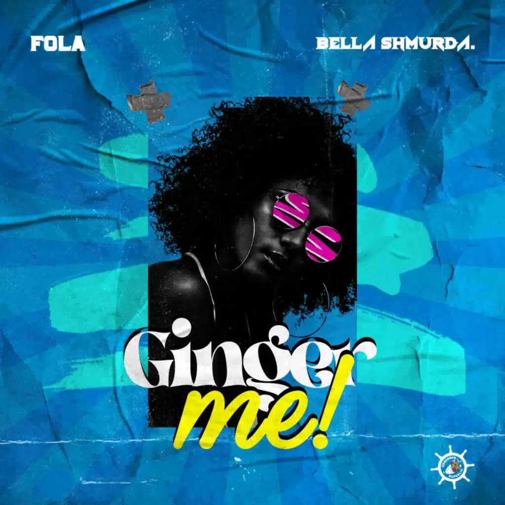 Ginger Me (feat. Bella Shmurda)