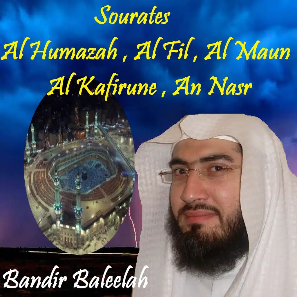 Sourates Al Humazah , Al Fil , Al Maun , Al Kafirune , An Nasr (Quran)