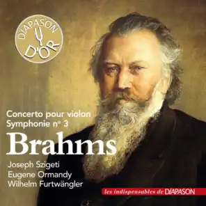 Brahms: Concerto pour violon & Symphonie No. 3 (Les indispensables de Diapason)