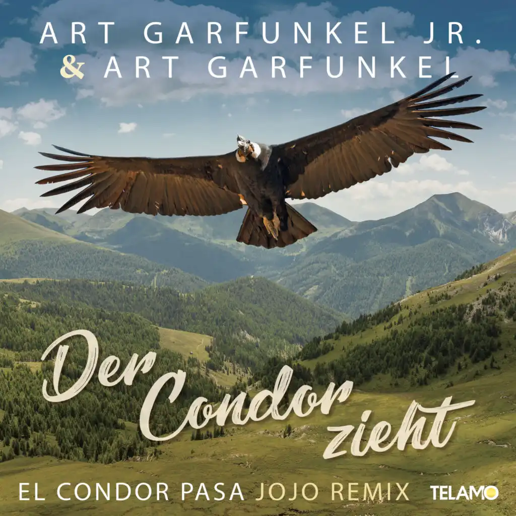 Der Condor zieht (El Condor Pasa) [Jojo Remix] [feat. Felix Gauder]