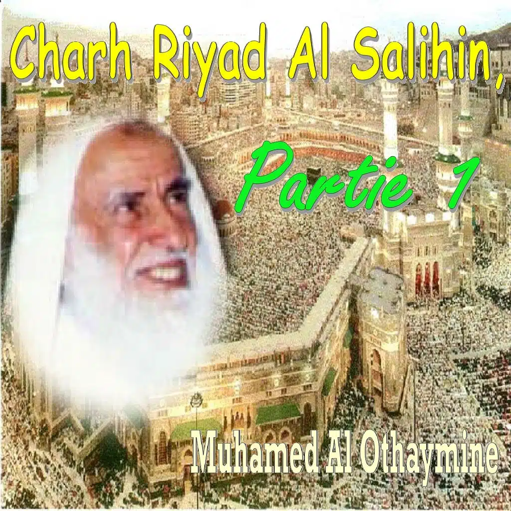 Charh Riyad Al Salihin, Partie 1, Pt.3