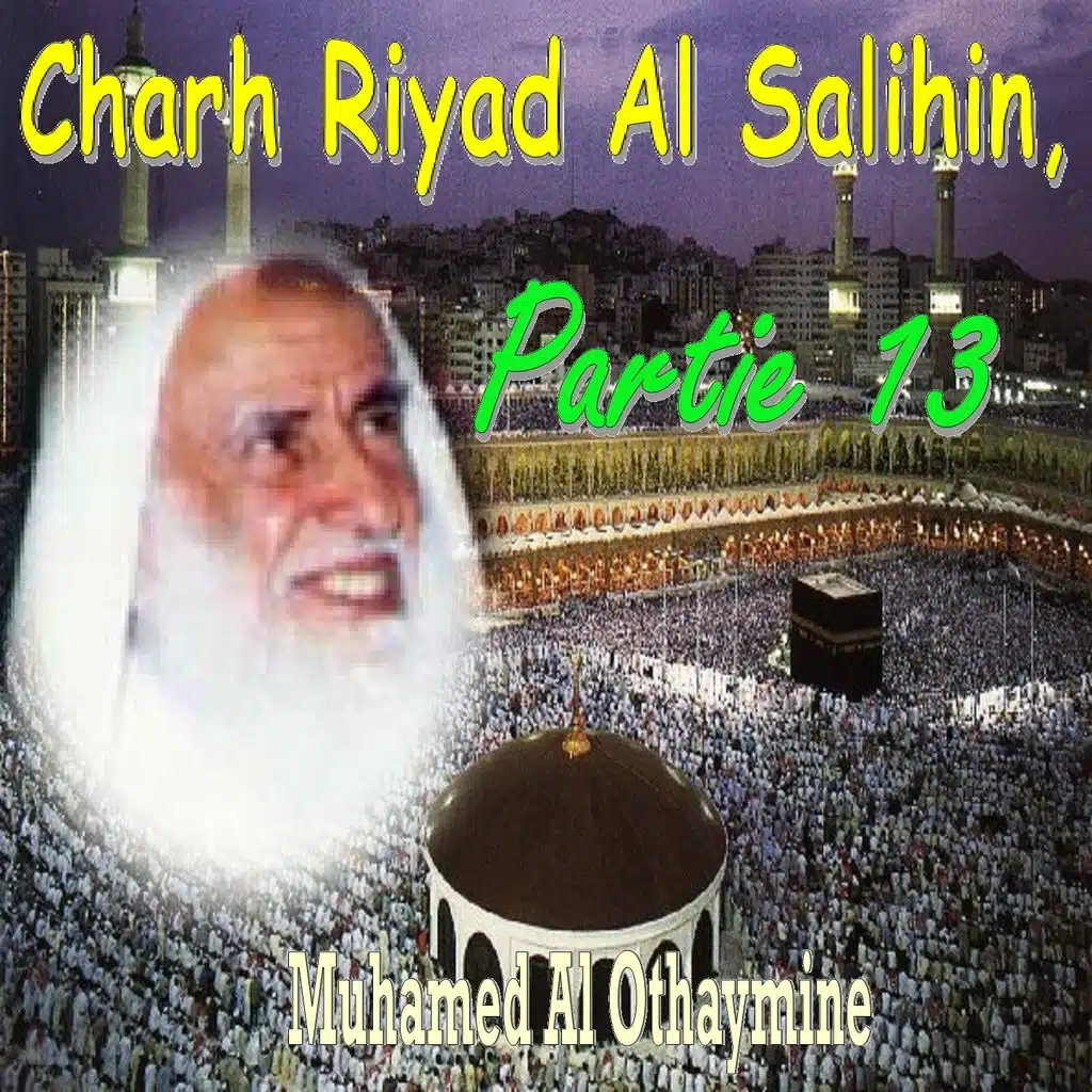 Charh Riyad Al Salihin, Partie 13, Pt.5