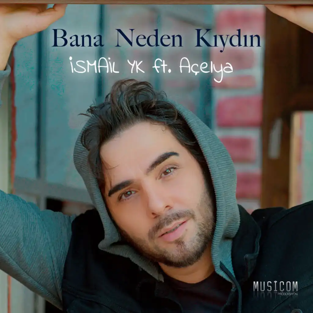 Bana Neden Kıydın (feat. Açelya)