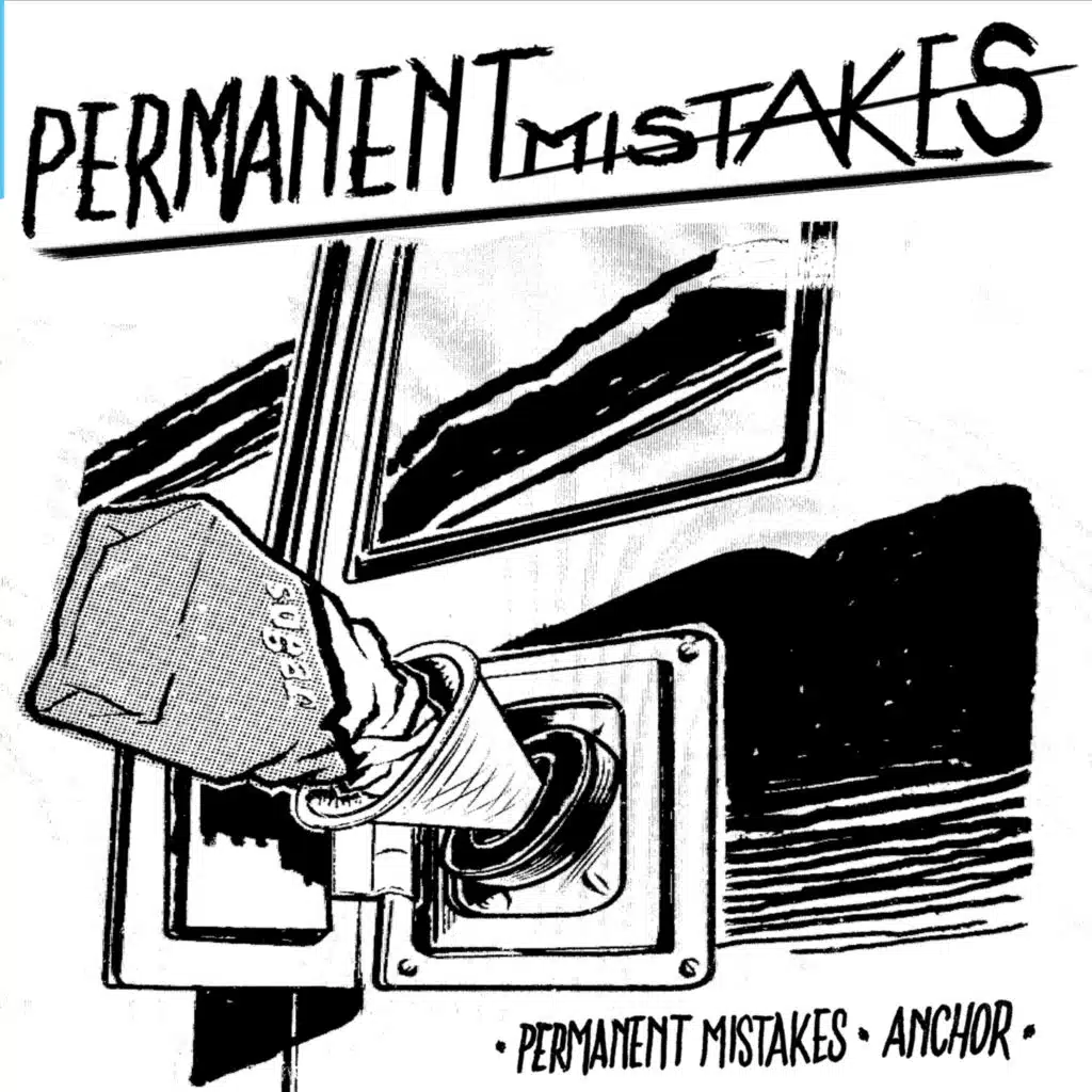 Permanent Mistakes / Anchor