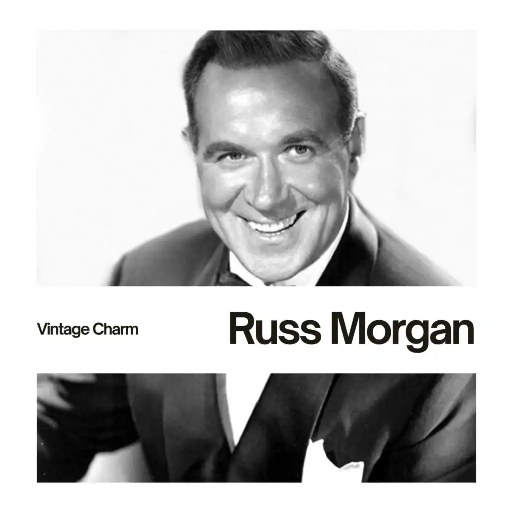 Russ Morgan (Vintage Charm)