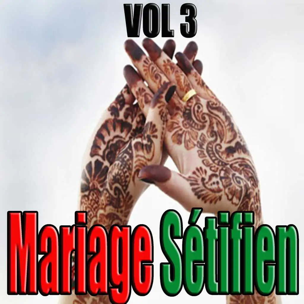 Mariage sétifien, Vol. 3