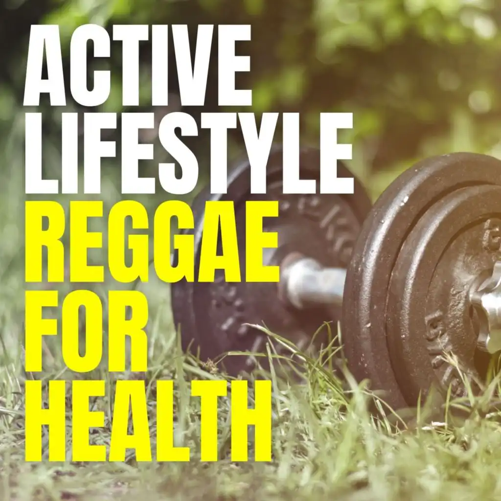 Active Lifestyle: Reggae For Health