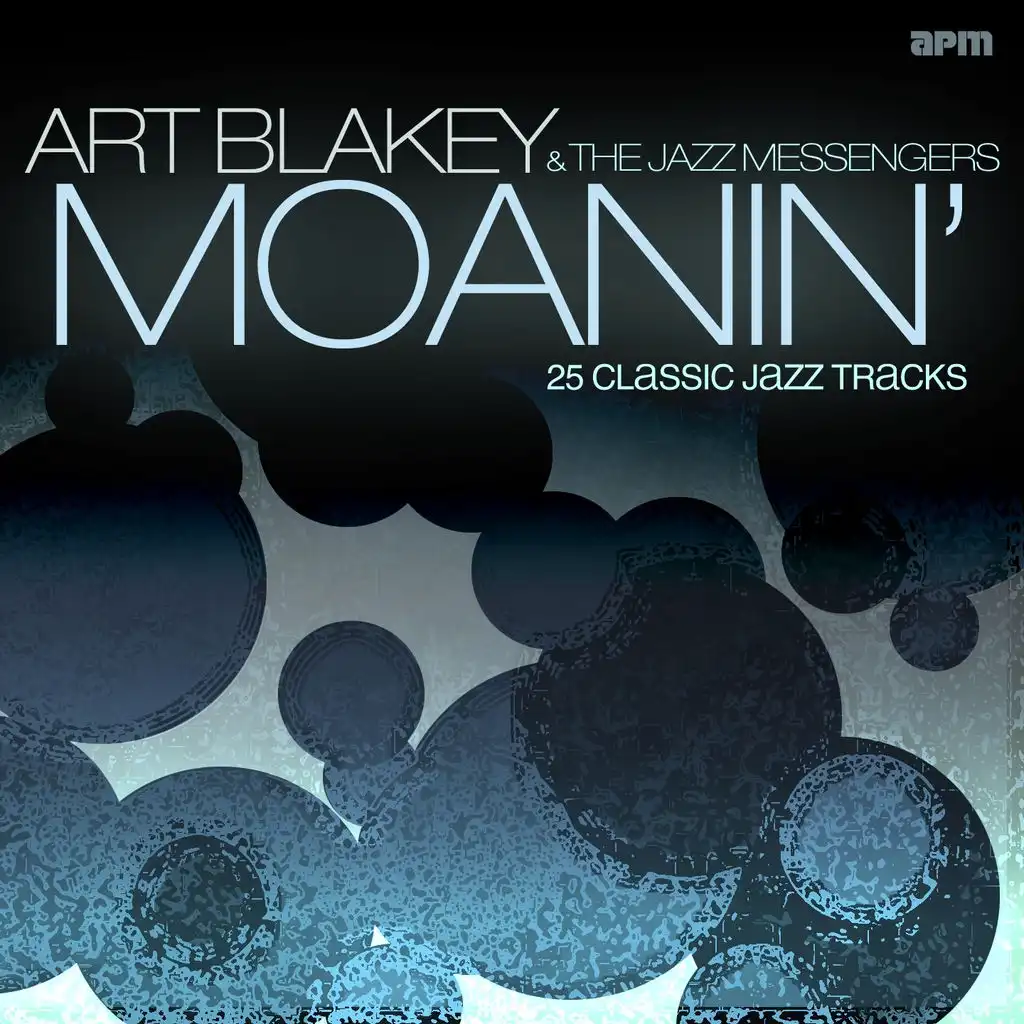 Moanin' (25 Classic Jazz Tracks)
