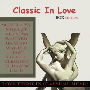 Classica in love (Love Theme In Classical Music)