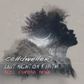 Last Night on Earth (Nigel Stanford Remix)