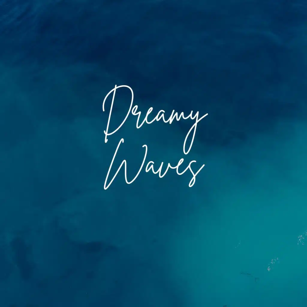 Dreamy Waves