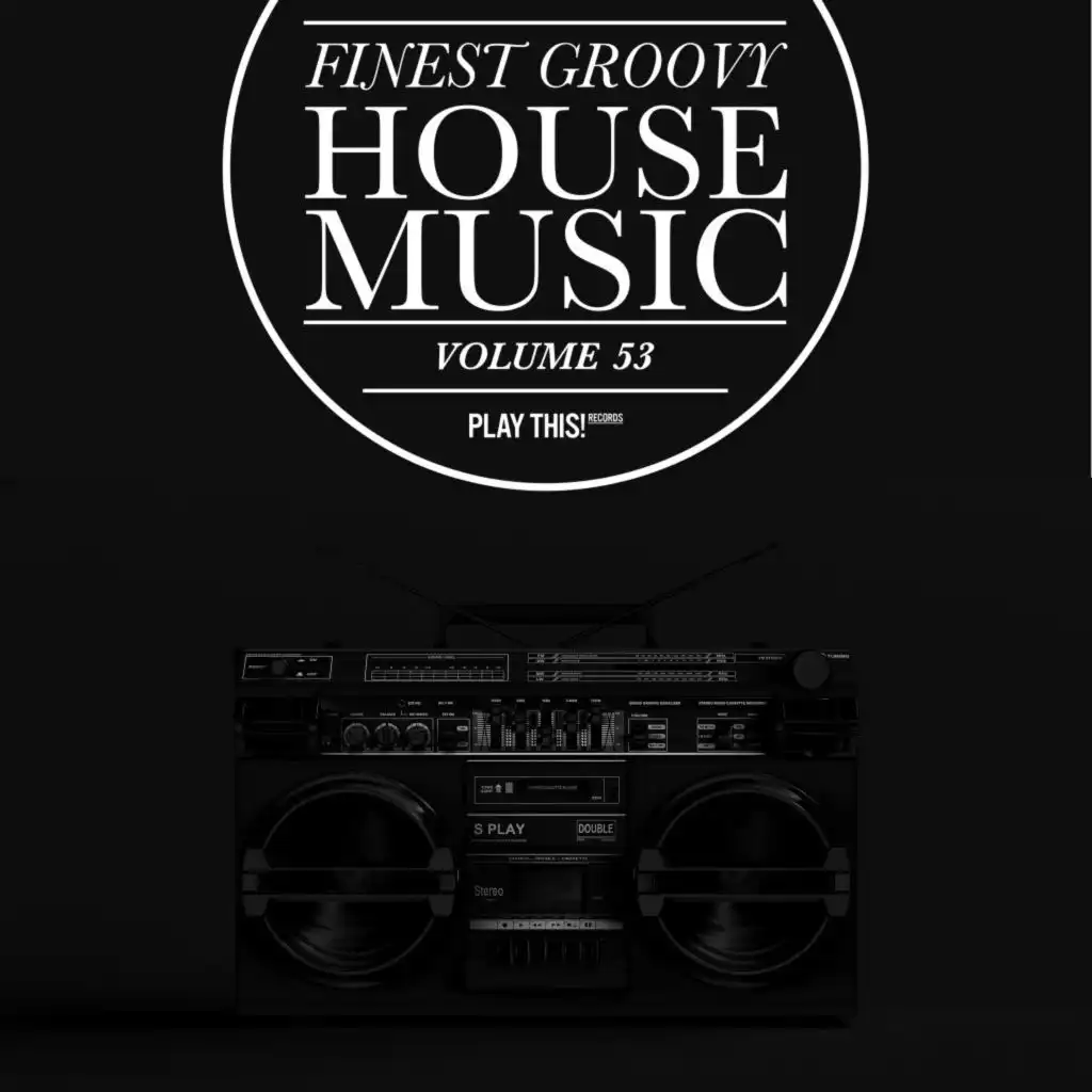 Finest Groovy House Music, Vol. 53