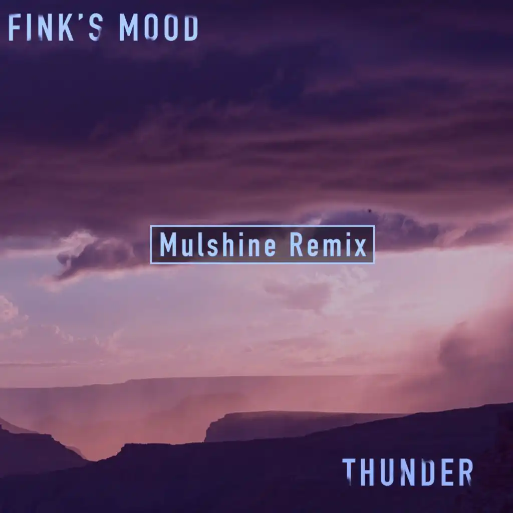 Thunder - Mulshine Remix