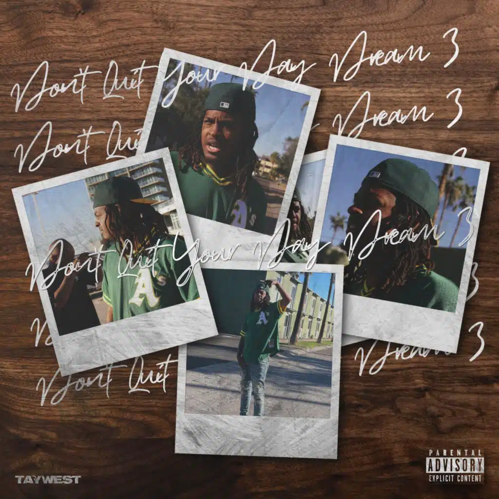 Don't Quit Your Day Dream 3