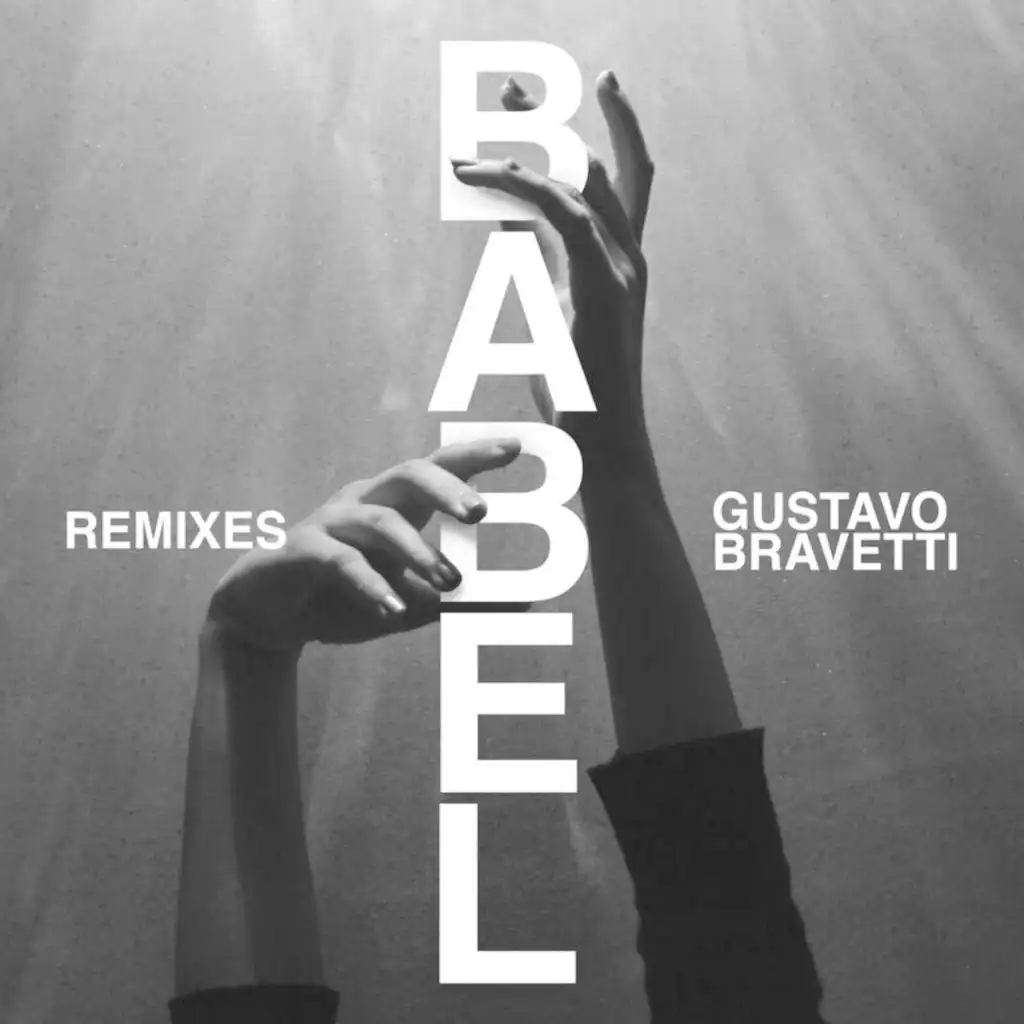 Babel (Bravetti Club Remix) [feat. Gustavo Bravetti]