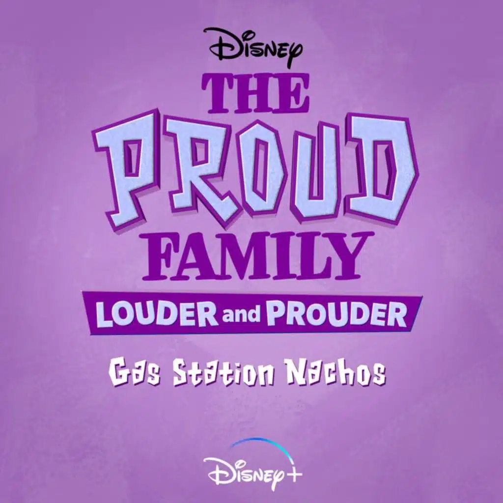 Gas Station Nachos (From "The Proud Family: Louder and Prouder")