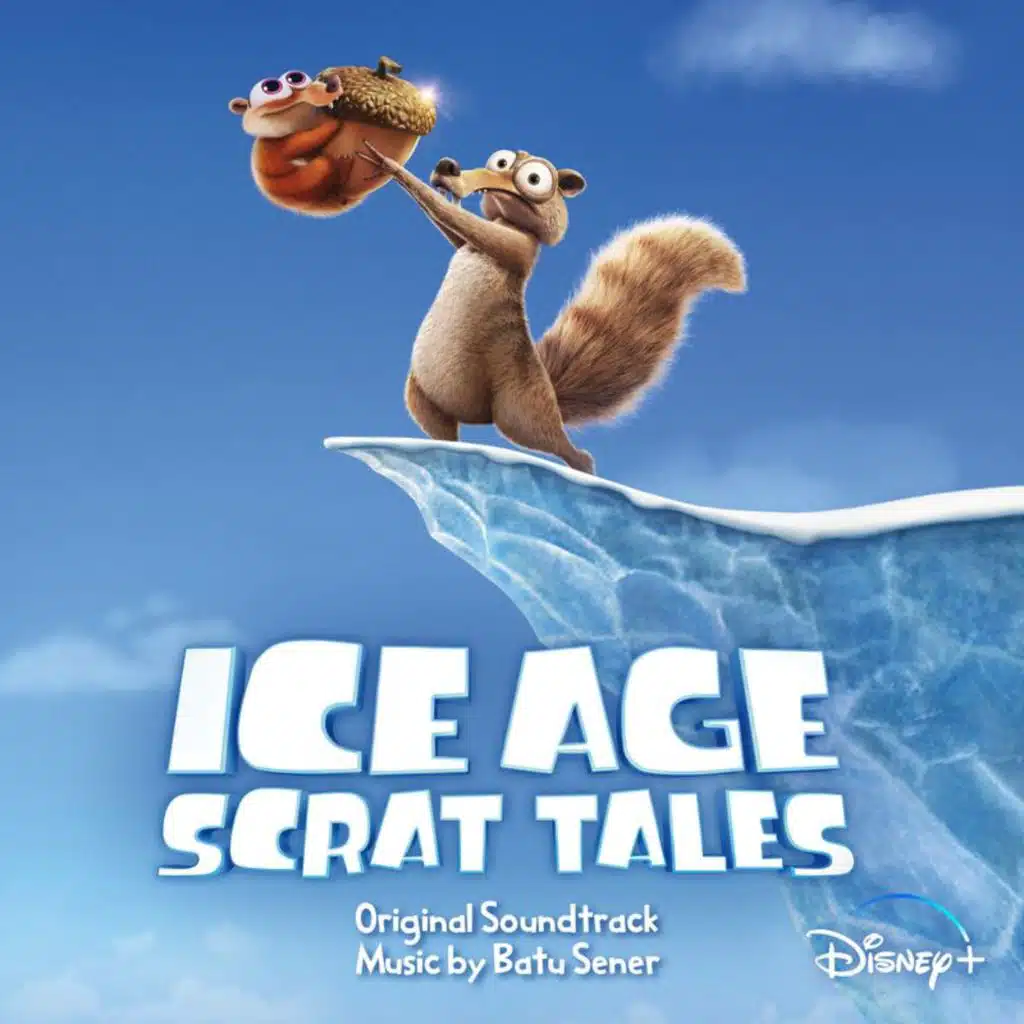 Ice Age: Scrat Tales (Original Soundtrack)