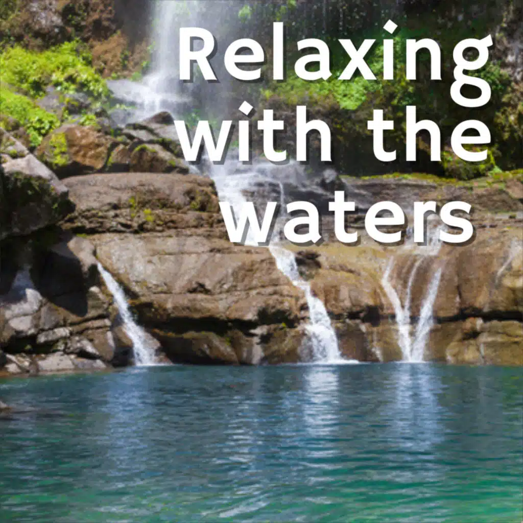 Relaxing with the Waters