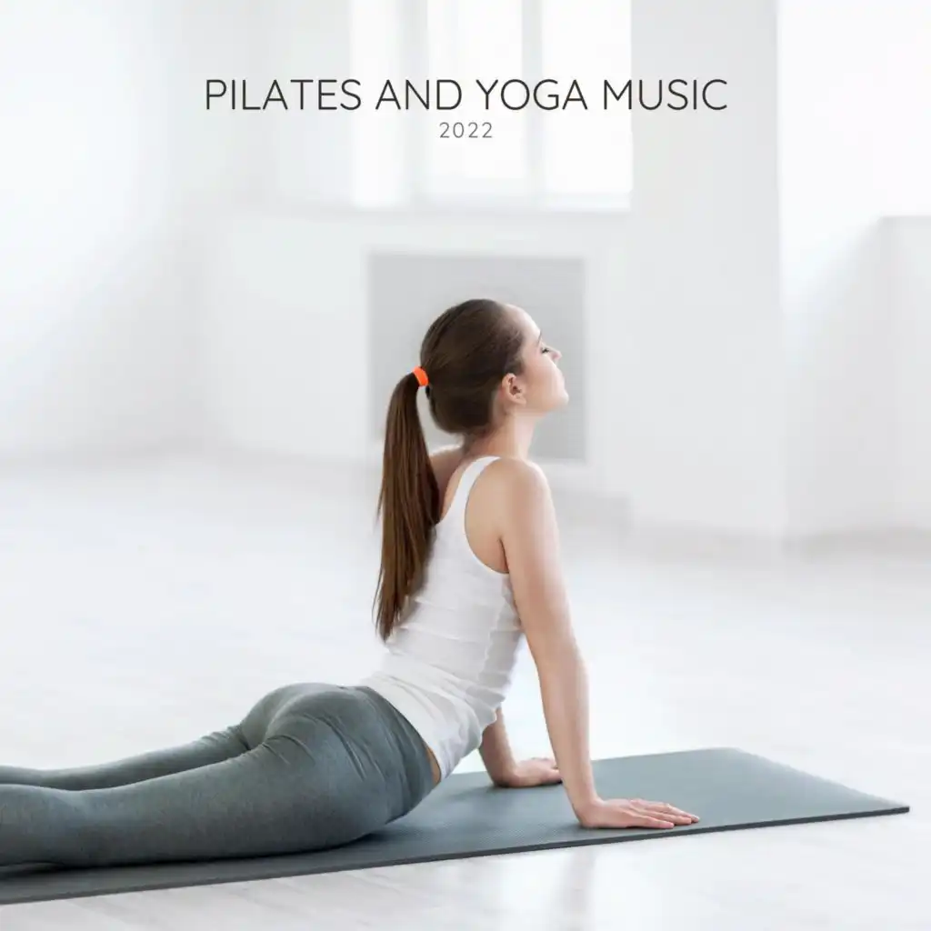 Pilates and Yoga Music 2022