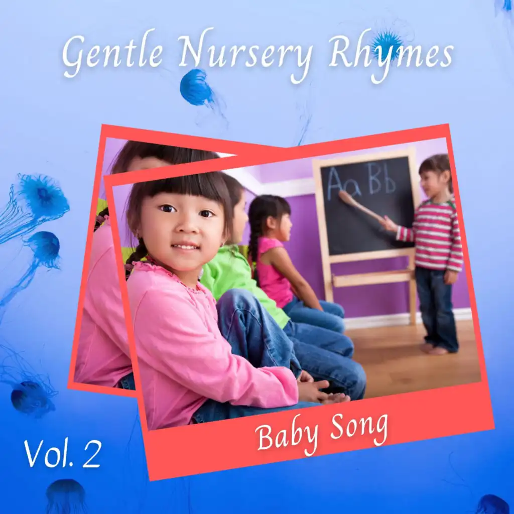 Baby Song: Gentle Nursery Rhymes Vol. 2