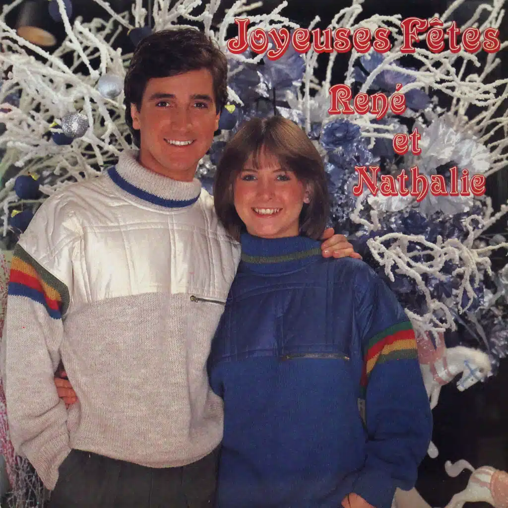 Joyeuses Fêtes René et Nathalie (feat. Nathalie Simard)