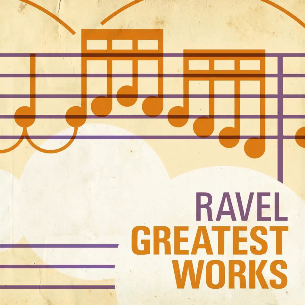 Ravel Greatest Works