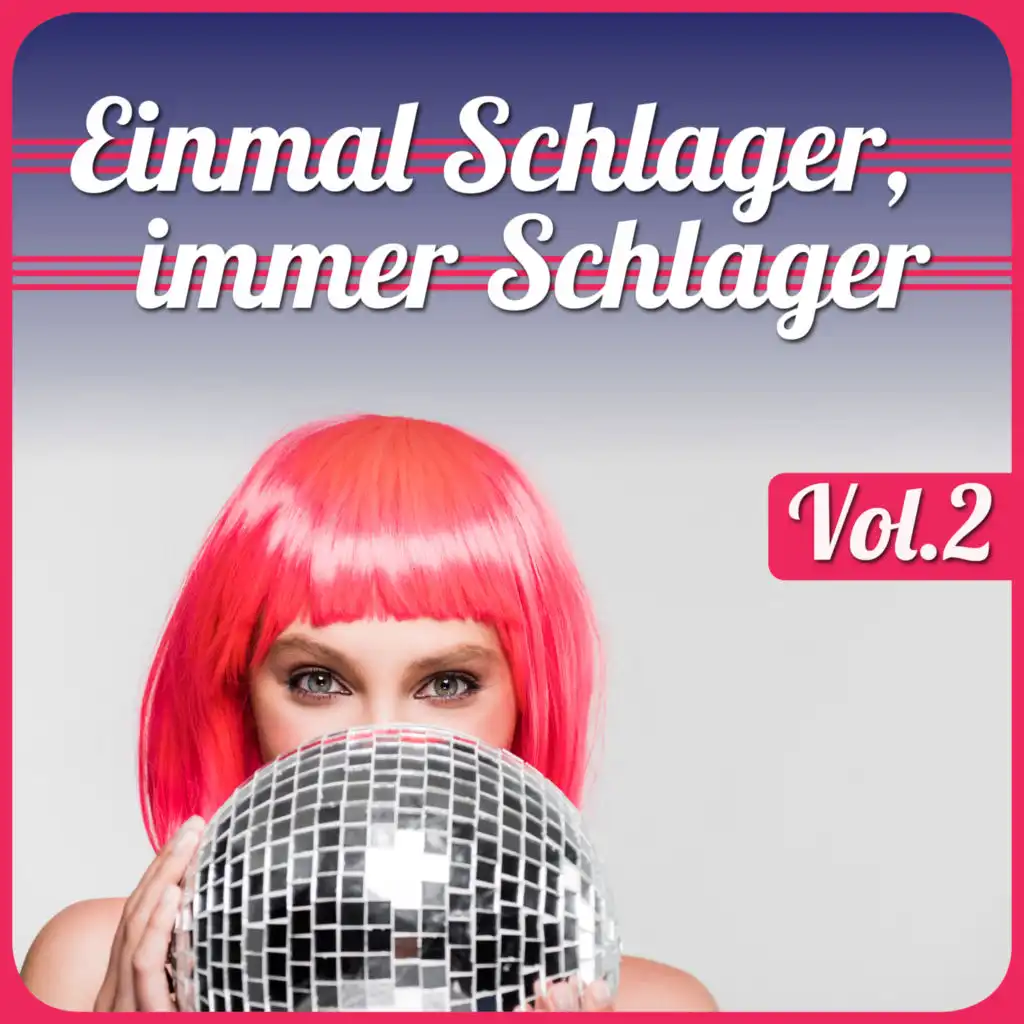 Einmal Schlager, immer Schlager, Vol. 2