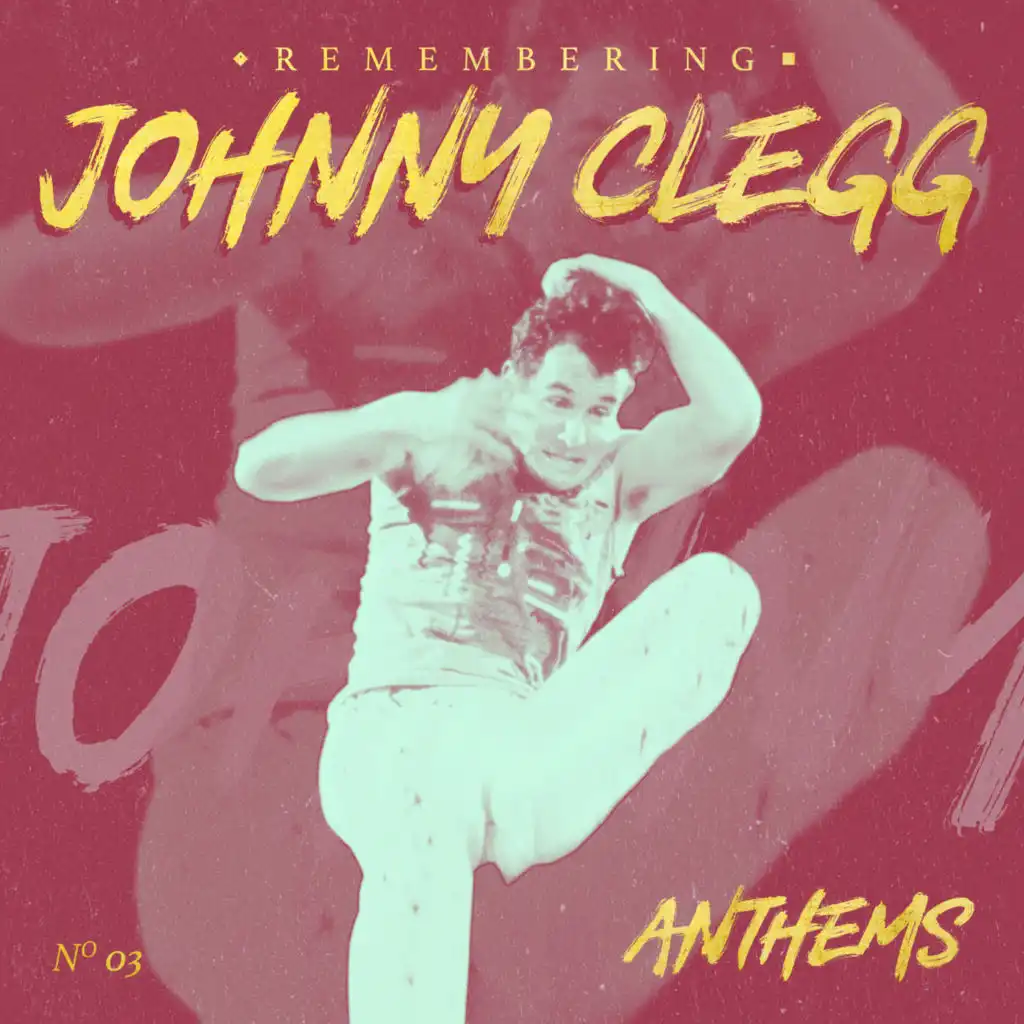 Remembering Johnny Clegg: Anthems